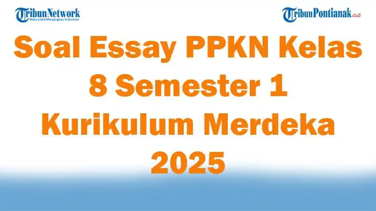 10 Rahasia Latihan Soal Essay PKN Kelas 8 Semester 1 Beserta Jawabannya Agar Nilai Naik