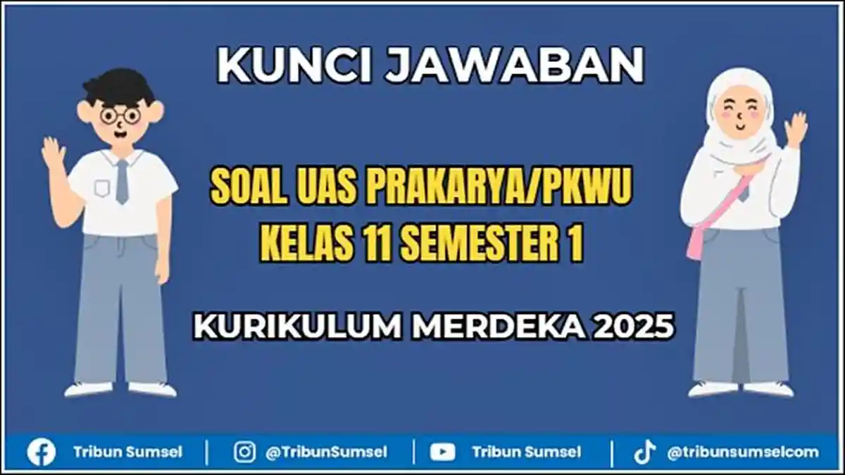 25 Soal UAS Prakarya PKWU Kelas 11 Semester 1 dan Kunci Jawaban