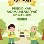 10 Soal PAI Kelas 1 Semester 2 Kurikulum Merdeka PDF Siap Cetak, Guru Wajib Punya!