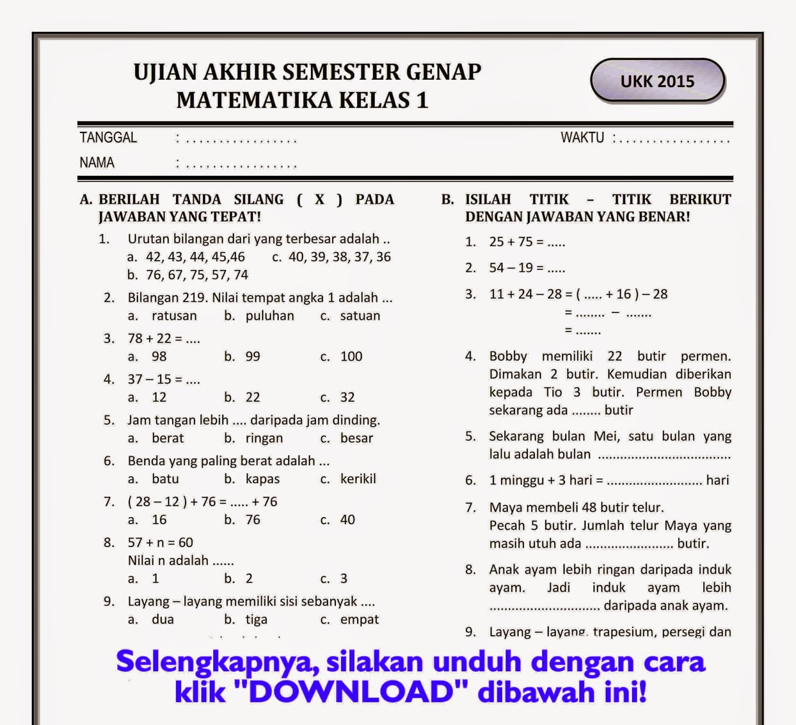 Akhirnya! 5 Lembar Kerja Soal Matematika Kelas 1 SD Semester 1 Kurikulum 2013 Siap Cetak Akhirnya! 5 Lembar Kerja Soal Matematika Kelas 1 SD Semester 1 Kurikulum 2013 Siap Cetak