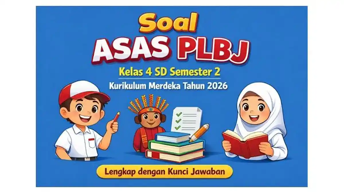 Wajib Tahu Rahasia Lulus Ujian soal plbj kelas 4 semester 2 dan kunci jawaban Terbaru